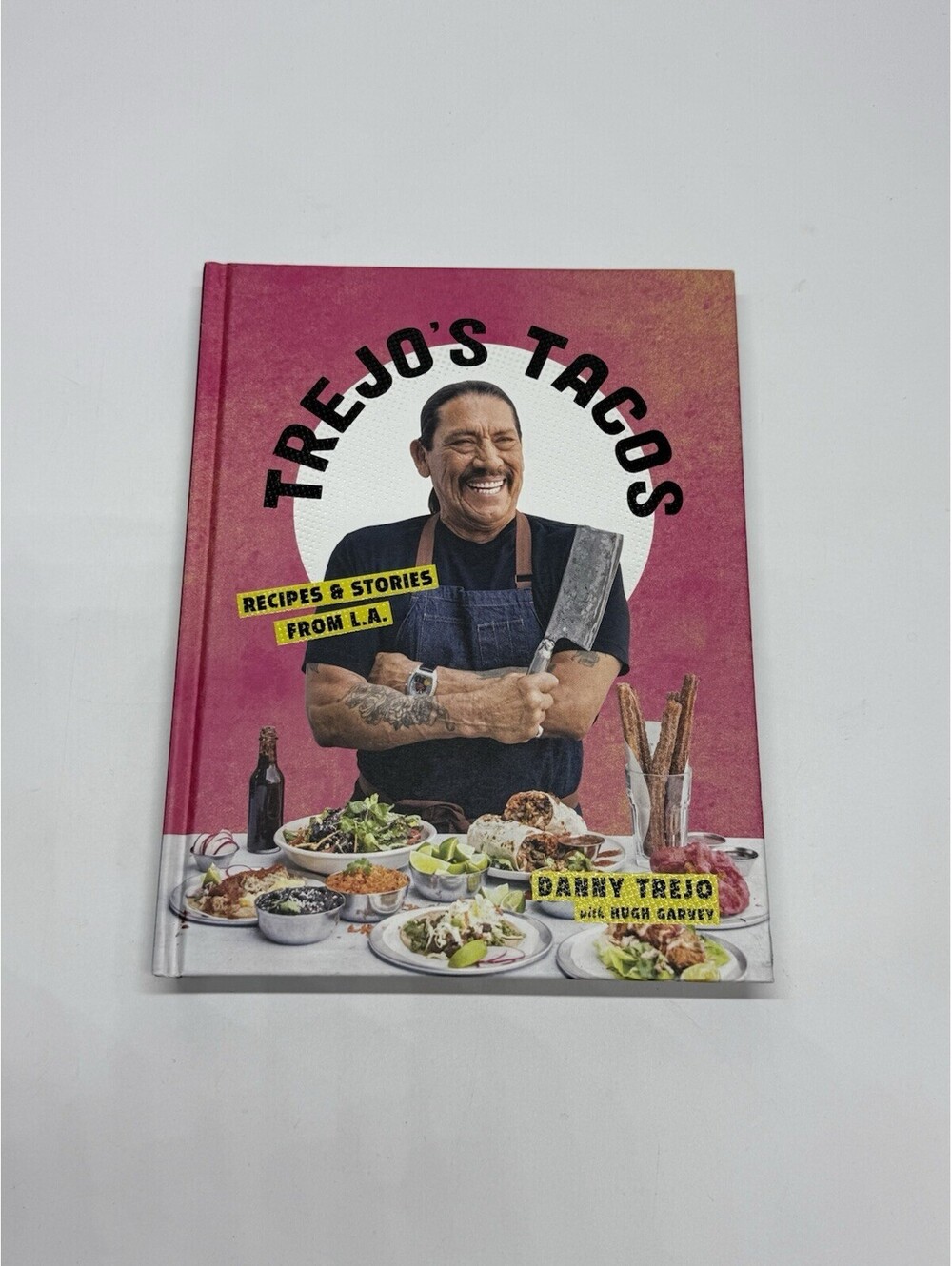 Trejo's Tacos : Recipes and Stories from L. A. : a Cookbook by Danny Trejo...